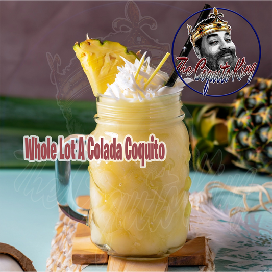 Whole Lot A Colada Coquito Recipe